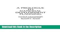 Download [PDF] A Prologue to National Development Planning (Contributions in Economics and