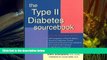 Read Book The Type II Diabetes Sourcebook David E. Drum  For Free