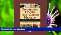 [PDF]  Probiotic Foods for Good Health: Yogurt, Sauerkraut, and Other Beneficial Fermented Foods