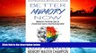 BEST PDF  Better Memory Now: Memory Training Tips to Creatively Learn Anything Quickly FOR IPAD
