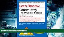 BEST PDF  Let s Review Chemistry: The Physical Setting BOOK ONLINE