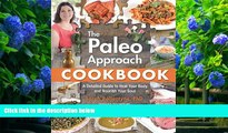 Audiobook  The Paleo Approach Cookbook: A Detailed Guide to Heal Your Body and Nourish Your Soul