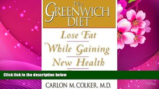 [PDF]  Greenwich Diet: Lose Fat While Gaining New Health and Wellness Carlon M. Colker M.D. Trial