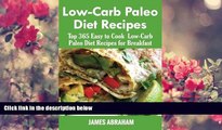[Download]  Low-Carb Paleo Diet Recipes: Top 365 Easy to Cook Low-Carb Paleo Recipes for Breakfast