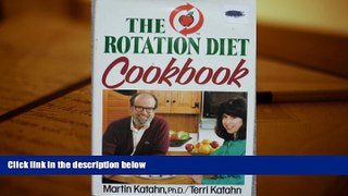 [Download]  The Rotation Diet Cookbook Martin Katahn For Ipad