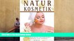 Download [PDF]  Natur Kosmetik Naturkosmetik Rezepte zum Selbermachen, DIY Kosmetik selber