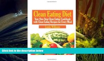 Audiobook  Clean Eating Diet: Your One-Stop Clean Eating Cookbook with Clean Eating Recipes for