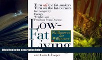 [Download]  Low-Fat Living: Turn off the Fat-Makers, Turn on the Fat-Burners for Longevity,