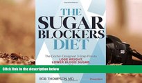 PDF  The Sugar Blockers Diet: The Doctor-Designed 3-Step Plan to Lose Weight, Lower Blood Sugar,