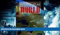 BEST PDF  The Cartographic Satellite Atlas of the World TRIAL EBOOK