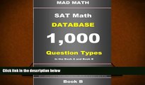 PDF [FREE] DOWNLOAD  SAT Math Database Book B (Mad Math) BOOK ONLINE