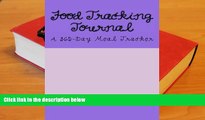 Download [PDF]  Food Tracking Journal: A 365-Day Meal Tracker Health & Fitness Books Pre Order