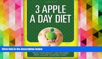 PDF  3 Apples A Day Diet: Track Your Weight Loss Progress (with Calorie Counting Chart) Speedy