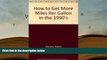 BEST PDF  How to Get More Miles Per Gallon in the 1990s TRIAL EBOOK