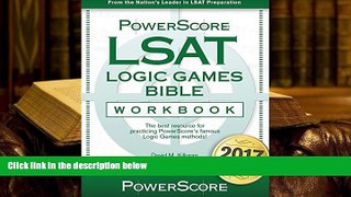 PDF [FREE] DOWNLOAD  The PowerScore LSAT Logic Games Bible Workbook READ ONLINE