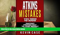PDF  Atkins: Mistakes You Need To Avoid: Top Atkins Mistakes you NEED to Avoid with Step by Step