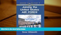 Download [PDF]  Joining the United States Air Force: A Handbook (Joining the Military) Trial Ebook