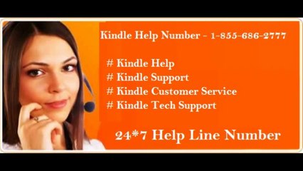 Call at  1-855-686-2777  For Kindle Help Support USA