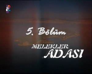 Melekler Adası 5. Bölüm