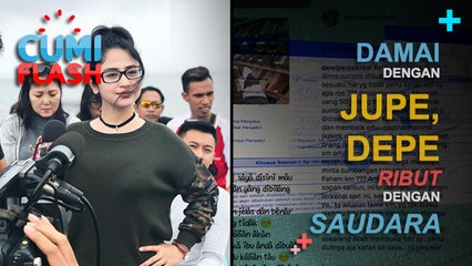 Damai dengan Jupe, Depe Malah Ribut Sama Saudara - CumiFlash 19 Januari 2017