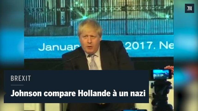 Brexit : Boris Johnson compare François Hollande à un nazi