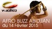 Vox Africa / Afrobuzz Abidjan - Emission du samedi 14 février 2015