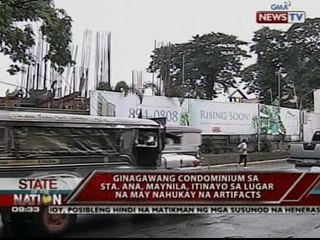SONA: Ginagawang condominium sa Sta. Ana, Maynila, itinayo sa lugar na may nahukay na artifacts