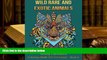 PDF [FREE] DOWNLOAD  Wild, Rare And Exotic Animals (Coloring Books For Grownups) (Volume 6) TRIAL