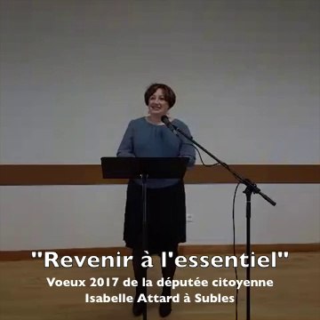 Revenir à l'essentiel (Vœux 2017 d'Isabelle Attard, députée citoyenne du Calvados)