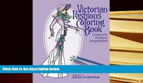 PDF [DOWNLOAD] Victorian Fashions Coloring Book: Costume History Inspiration (Fashion