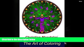 PDF [FREE] DOWNLOAD  Christian Mandalas: The Art of Coloring FOR IPAD