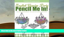 PDF [DOWNLOAD] English Garden Party Advanced Coloring Book One Year Day Planner Sketch Pad: