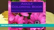 PDF [DOWNLOAD] Adult Coloring Book: Beautiful and Relaxing Flower Fun (Pencil Sketch Images) READ