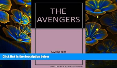 DOWNLOAD [PDF] The Avengers Dave Rogers Full Book