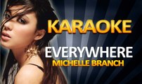 Michelle Branch - Everywhere KARAOKE