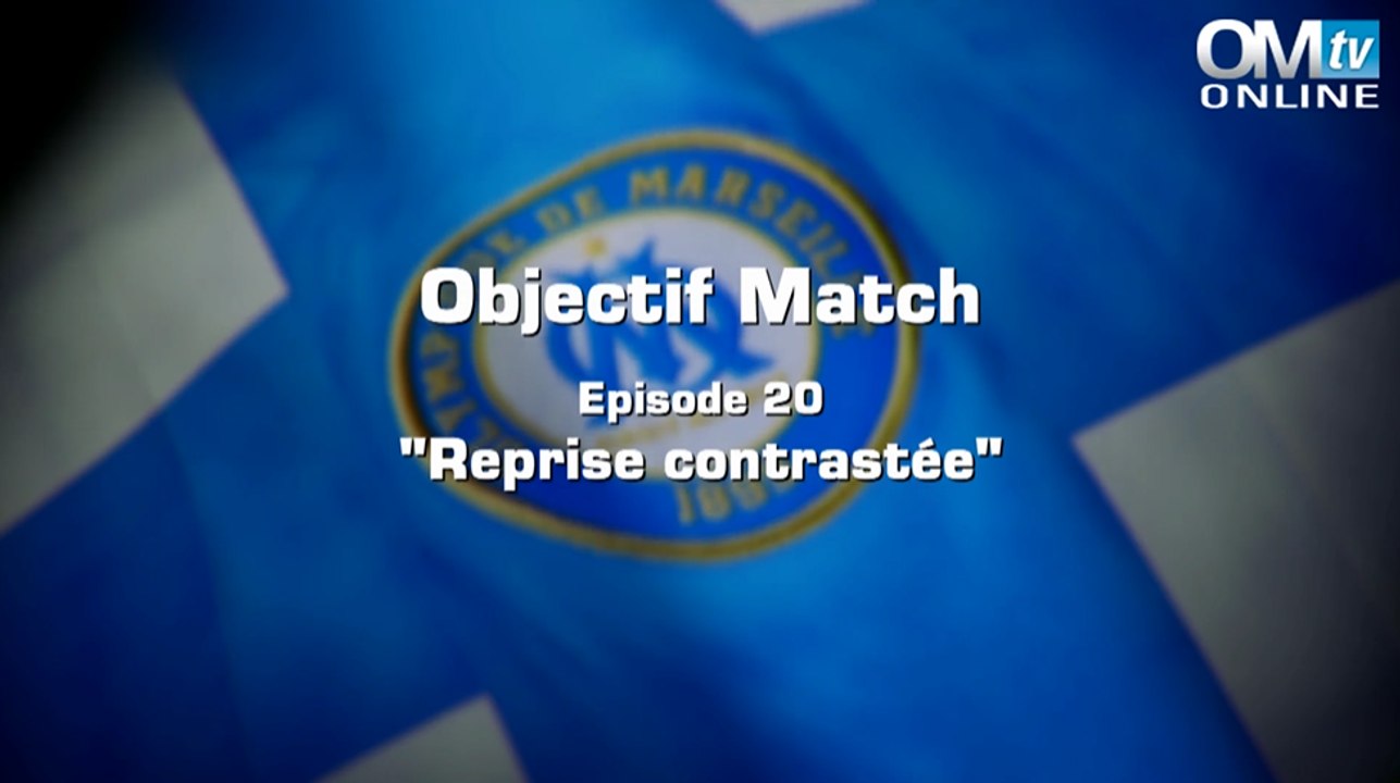 Objectif Match - S5E20  Reprise contrastée