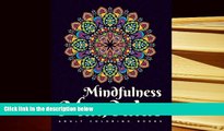 PDF [FREE] DOWNLOAD  Adult Coloring Books: Mindfulness Mandalas: A mandala coloring book for adult