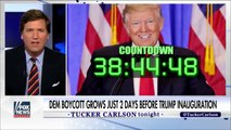 Tucker Carlson Destroys Democrat Boycotting Trump Inauguration