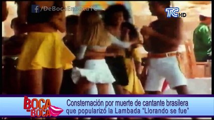 Consternación por muerte de cantante brasileña que popularizó la lambada “Llorando se fue”