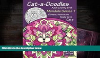 PDF [FREE] DOWNLOAD  Cat-a-Doodles Adult Coloring Book: Mandala Series 1: Flowers, Hearts and