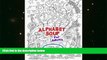 PDF [FREE] DOWNLOAD  Alphabet Soup For Adults - A Whimsical Alphabet Colouring Book for All Ages!