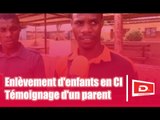 Le Debat TV / Enlèvement d'enfants en Côte d'Ivoire - Un oncle raconte la mort de son neveu égorgé