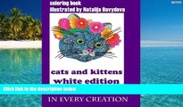 PDF [FREE] DOWNLOAD  magical beauty in every creation: cats and kittens, white edition BOOK ONLINE