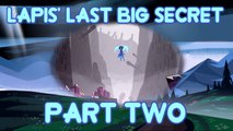 Steven Universe Theory - Lapis' Last LAST Big Secret
