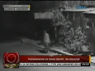 24 Oras: Pagnanakaw sa isang bahay, na-hulicam