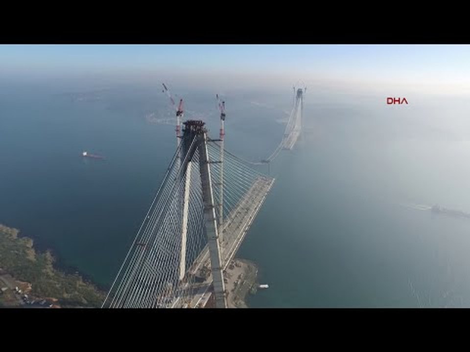 Yavuz Sultan Selim köprüsü birleşiyor (havadan...