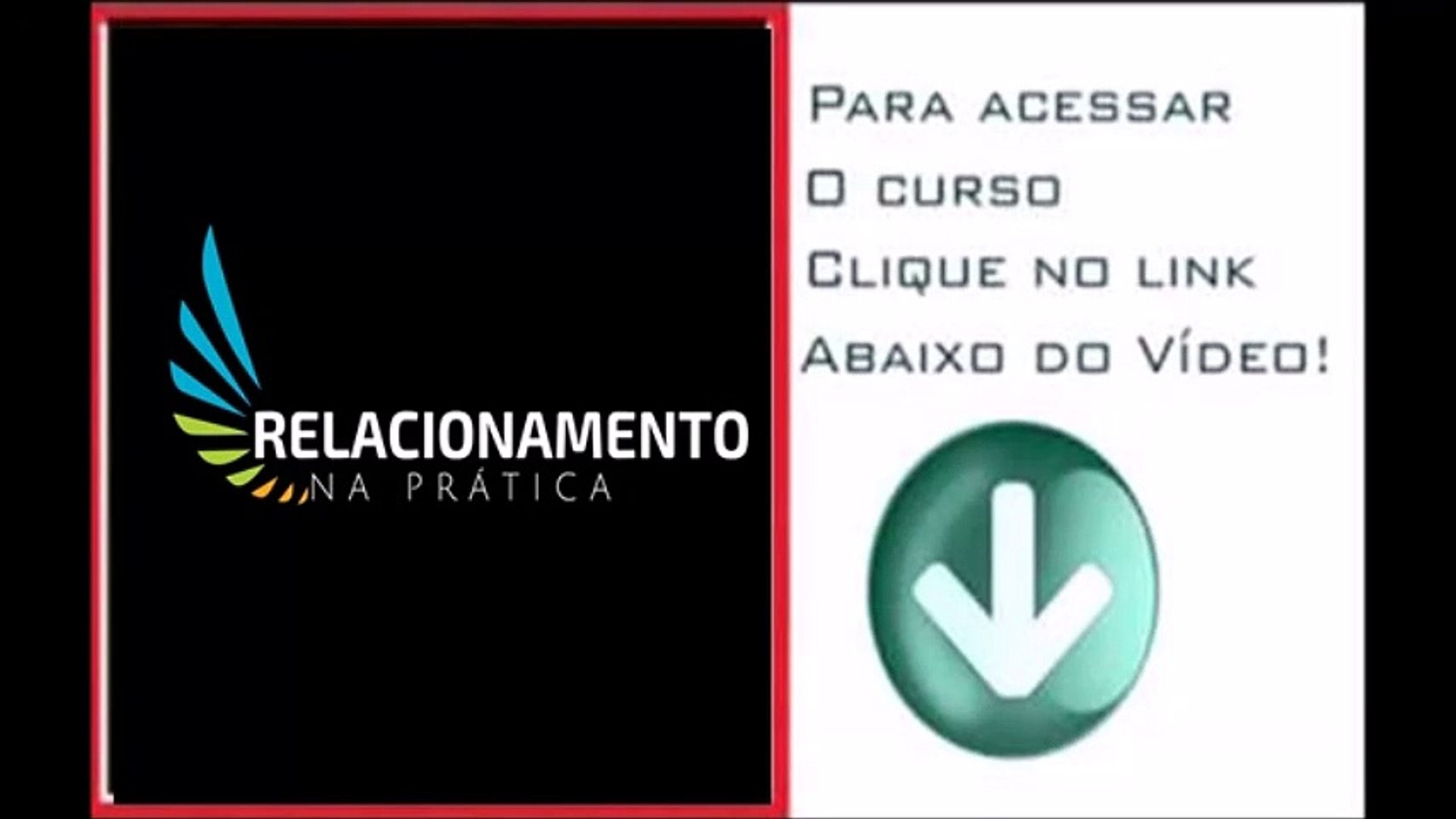Relacionamento na Prática: [Se escrevar agora!]