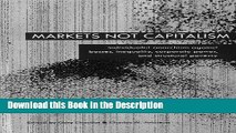 Download [PDF] Markets Not Capitalism: Individualist Anarchism Against Bosses, Inequality,