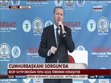 Cumhurbaşkanı Erdoğan 