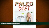 FREE [DOWNLOAD] Paleo Diet: The Ultimate Beginners Guide to the Most Fascinating Eating Revolution